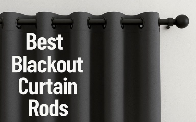 Best Blackout Curtain Rods