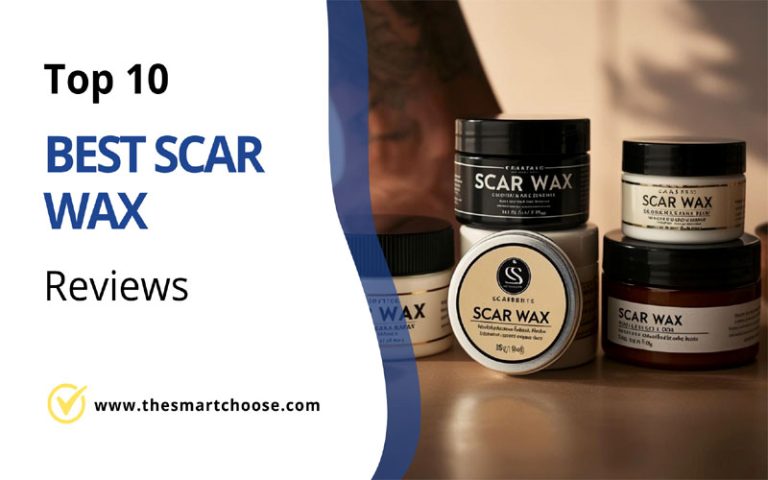 Best Scar Wax Reviews